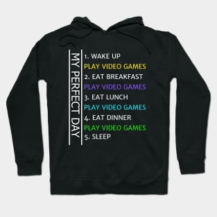 MY Perfect Day Funny Cool Gamer Hoodie